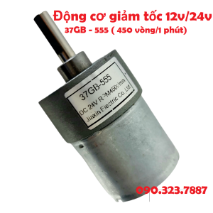 Động cơ giảm tốc GB37-555 12-24V tốc độ RPM450r/min 450 vòng / 1 phút (trục 6mm). Loại tốt