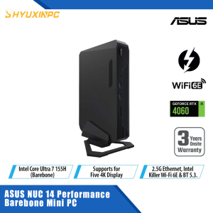 ASUS NUC 14 Performance Barebone Mini PC - Intel Core U9-185H / U7-155H RTX 4070 / 4060 DDR5 M.2 2280 NVMe SSD WIFI 6E 2.5GbE