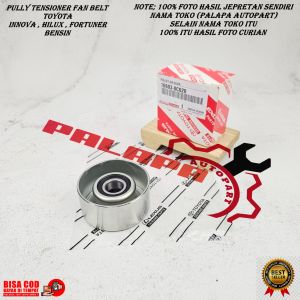 PULLY TENSIONER VAN BELT TOYOTA INNOVA HILUX FORTUNER BENSIN