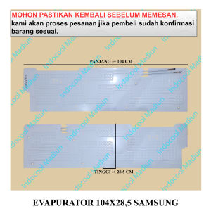 10429 EVAPORATOR KULKAS / EVAP KULKAS / EVAPURATOR 104X285 SAMSUNG ( LURUS )