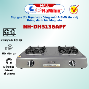 Bếp gas đôi Namilux NH-DM3136APF Công suất 4.2kW/lò Hệ thống đánh lửa Magneto - Hàng chính hãng
