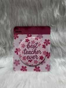 Teachers day gift Mirror Badge 58mm