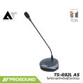 TOA TS-692L-AS ไมค์ประชุม สำหรับผู้ร่วมประชุม มีช่องต่อหูฟัง พร้อมลำโพงภายในตัว AT Prosound. 
