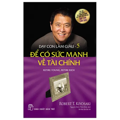Sách - Dạy Con Làm Giàu (Bộ 13 Tập) tùy chọn - Robert T.Kiyosaki -(NXB Trẻ)