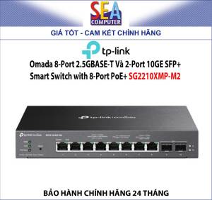TP-LINK Smart Switch with 8-Port PoE+ Omada 8-Port 2.5GBASE-T Và 2-Port 10GE SFP+ - SG2210XMP-M2
