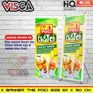 Spanduk X Banner Teh Poci Type 02 - Ukuran 60 x 160cm
