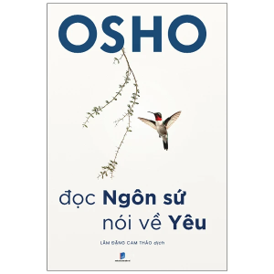 Đọc Ngôn Sứ Nói Về Yêu (Tác giả: Osho)