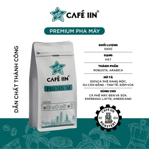 Premium Pha Máy - 100% cà phê rang mộc. Gu cân bằng tinh tế đậm vừa - túi 500Gram - CAFÉ IIN