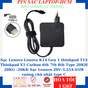 Sạc Lenovo Lenovo K14 Gen 1 thinkpad T14 Thinkpad X1 Carbon 6th 7th 8th Type 20KH 20KG -20KK Sạc Lenovo 20V-3.25A-65W vuông chữ nhật type C