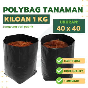 Polybag Tanaman Ukuran 40x40 1Kg TEBAL BERKUALITAS | POLIBEK POLIBAG POLIBEK KILOAN