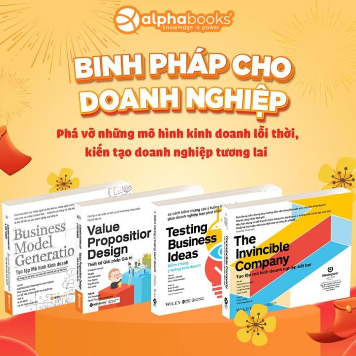 Sách - Kiểm chứng ý tưởng kinh doanh-Tạo lập mô hình kinh doanh-Thiết ...