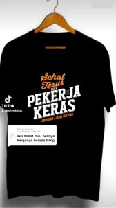 Kaos Sehat Terus Para Pekerja Keras UB CLOTH