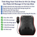 Gối massage cổ vai gáy lưng cao cấp chính hãng - Nệm, đệm, gối, máy massage toàn thân, cổ vai gáy có hồng ngoại, giảm đau nhức nhanh chóng, thư giãn cơ thể. 