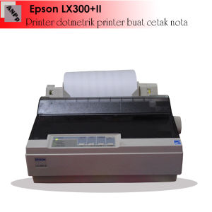 Printer Epson LX300+II (Printer Cetak Nota 3 Rangkap)