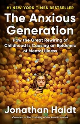 (Ebook)The Anxious Generation: How the Great Rewiring of Childhood Is Causing an Epidemic of Mental Illness