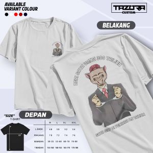 Kaos Beri saya uang 300T siap di penjara / Baju terbaru politik negara baju sindiran koruptor / Tshirt Distro Murah Kekinian BIsa COD