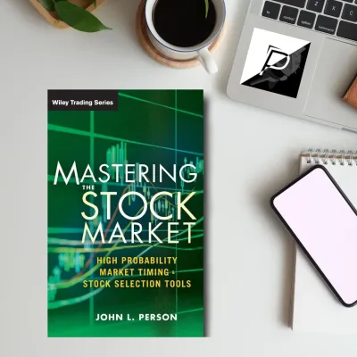 Mastering the Stock Market - High Probability Market Timing and Stock Selection Tools: 590 (Wiley Trading)