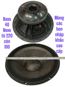 Loa bass sub 40 NEXO hàng cao cấp - từ 220 côn 100 màng các bon - giá 1 cái - loa 4 tấc