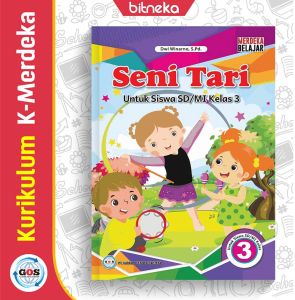 Buku Siswa Seni Tari SD/MI Kelas 3 Kurikulum Merdeka - GOS