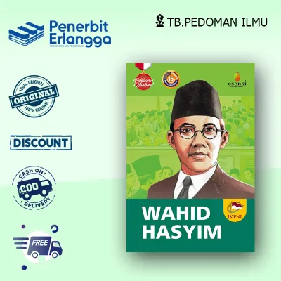 Erlangga - Biografi Pahlawan Nasional: Wahid Hasyim