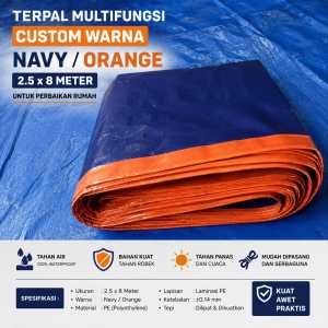 Terpal Multifungsi Custom Warna Navy/Oranye 2.5x8 Meteran untuk Perbaikan Rumah