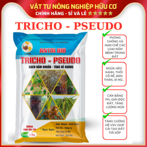 TRICHO PSEUDO (2trong1): Trị Nấm Khuẩn Thối rễ Vàng Lá Héo Tươi Héo Rủ Tăng Đề Kháng - Gói 1KG