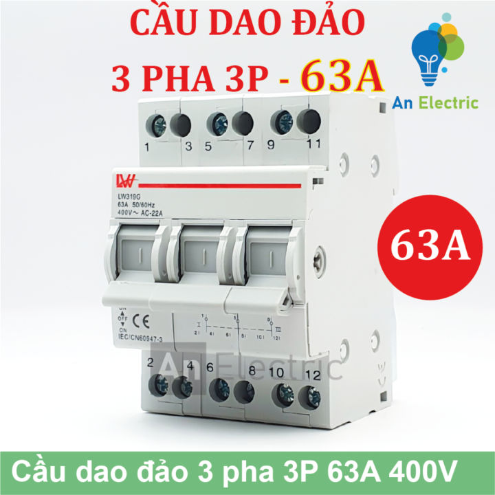 Cầu dao đảo 3 pha 3P 63A 400V LW319G – Chuyển đổi nguồn điện an toàn và ...