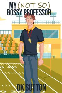 Not So University Series (1 2 3 4 book series) by D. K. Sutton