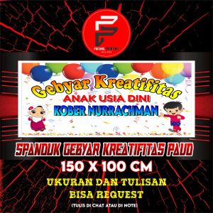 Spanduk Pentas Seni / Spanduk Gebyar Kreatifitas / Banner Untuk TK PAUD KOBER Ukuran 150 x 100 m