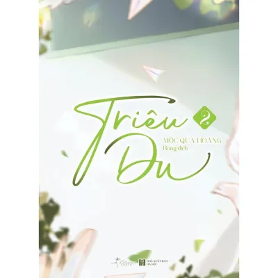 Sách - Triêu Du - Tập 2 - Mộc Qua Hoàng