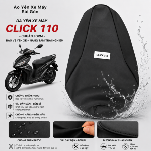 Da bọc yên xe máy CLICK 110 đời đầu - Vải Dày - Chống Nắng Mưa - Bền Bỉ - Bảo Vệ Yên Xe