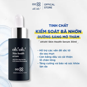 Tinh Chất Kiểm Soát Bã Nhờn Và Dưỡng Sáng Mờ Thâm oh!oh! Skin Health Serum 10ml/30ml