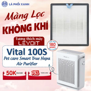 Màng lọc tương thích máy Levoit Vital 100S - Màng lọc không khí chất lượng cho máy lọc không khí PET