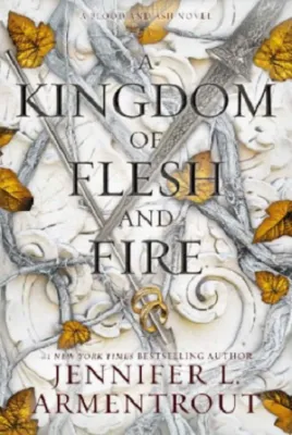 A Kingdom of Flesh and Fire - (Blood and Ash #2)