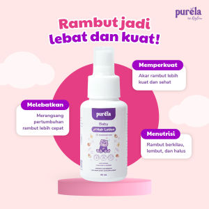PURELA Baby Hair Lotion Melebatkan Dan Merangsang Pertumbuhan Rambut