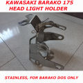 Kawasaki Barako 175, BARAKO II , Stainless Headlight Holder, Barako Dos Only. 