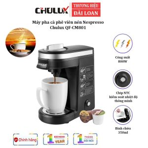 [BẢO HÀNH 12 THÁNG] Máy pha cà phê viên nén Nespresso Thương hiệu Chulux Đài Loan QF-CM801 800W dung tích 350ml - Hàng chính hãng