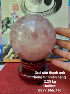 Quả Cầu Đá Thach Anh Hồng Phong Thủy Có Tặng Kèm Đế Gỗ Xoay (225 kg)
