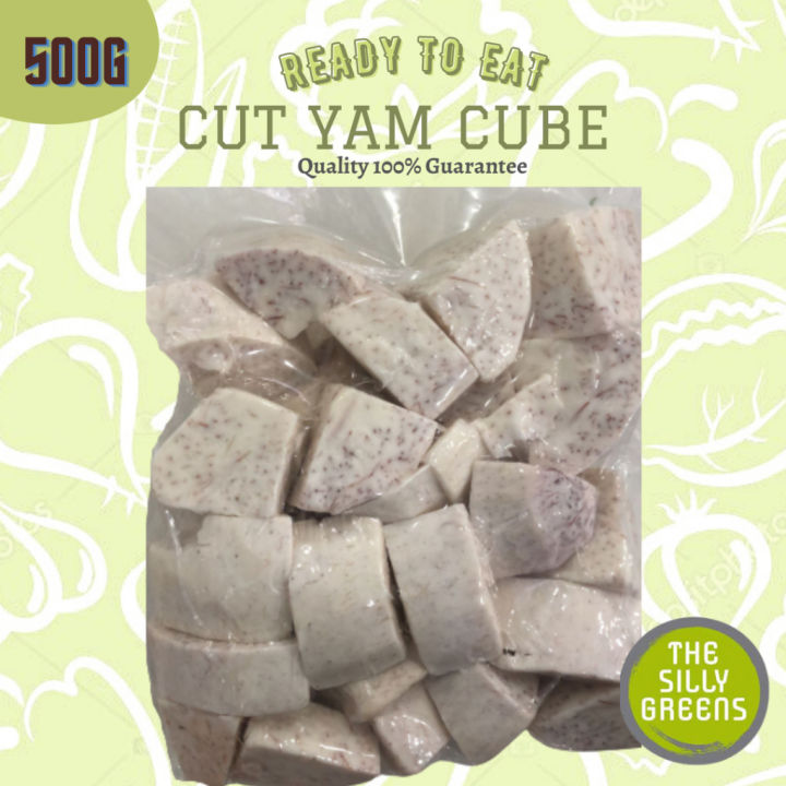 [The Silly Greens] Cut Yam Cube (Ready To Cook) 500G Lazada Singapore
