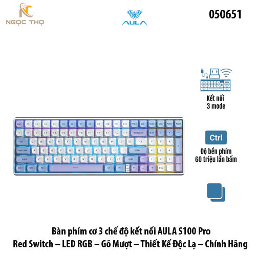 Bàn phím cơ 3 chế độ kết nối AULA S100 Pro – Red Switch – LED RGB – Gõ ...