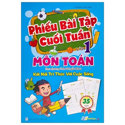 Sách Fahasa - Phiếu Bài Tập Cuối Tuần - Môn Toán Lớp 1 (Theo Kết Nối Tri Thức Với Cuộc Sống)