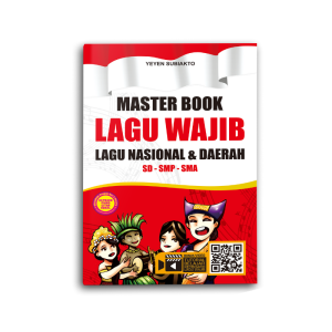 BUKU MUSIK MASTER BOOK LAGU WAJIB LAGU NASIONAL & DAERAH SD - SMP – SMA