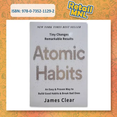 Retailmnl Atomic Habits: An Easy & Proven Way to Build Good Habits & Break Bad Ones Self-Help Book