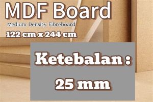 25mm MDF Board Medium Density Fibreboard Kayu Lapis Olahan - 1220x2440mm Ketebalan 25mm (Pembelian minimal 10 lembar) Papan kayu lapis