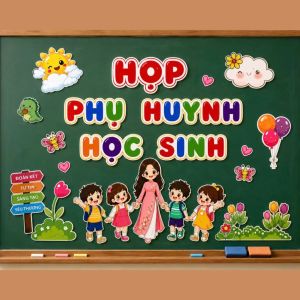 Set Họp phụ huynh - Trang trí bảng chào mừng phụ huynh học sinh - Ép plastic sẵn nam châm hít bảng từ.