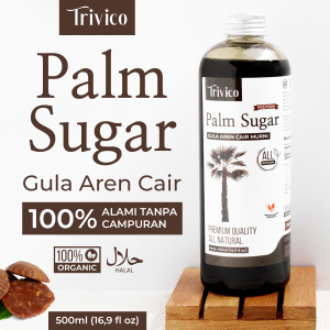 TRIVICO | Gula Aren Cair Organik | Gula Aren Cair Premium | Liquid Palm Sugar Organik | Brown Sugar Trivico | Gula Aren Cair | Gula Aren Original | Gula Aren Asli 100%