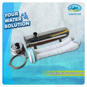 Ultrafiltrasi PVDF Water Pre Filter 2000 LPH - Filter Air Sumur - UF