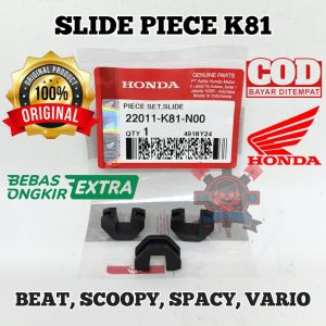 SLIDE PIECE K81 BEAT SPACY SCOOPY VARIO BERKUALITAS ASLI ORIGINAL HONDA