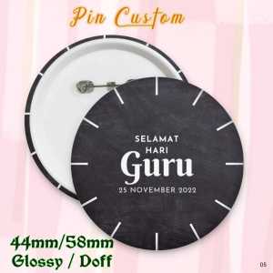 Pin Button Custom Tema guru/ Souvenir Pin Peniti 44mm/58mm Berkualitas