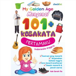 Buku Belajar Anak My Golden Age 101 Plus Kosakata Pertamaku Bahasa Indonesia Inggris